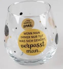 Whiskyglas, Wasserglas Oder Auch Weinglas Mit Spruch Wenn Man Immer Nur Tut Was Sich Gehoert..""